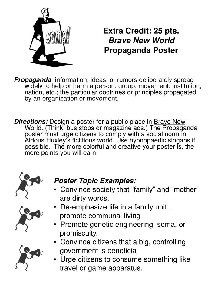 extra credit 25 pts brave new world propaganda poster