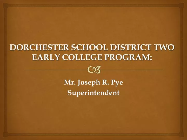 dorchester school district two early college program