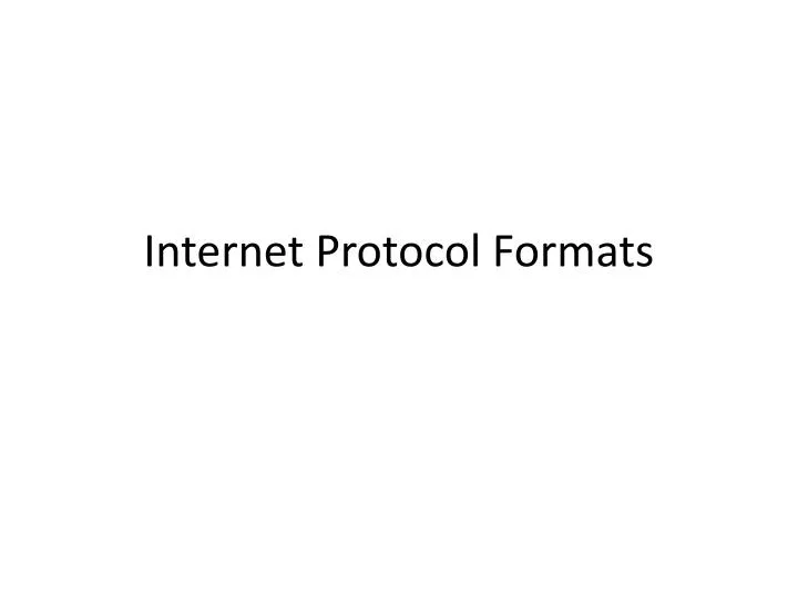 internet protocol formats