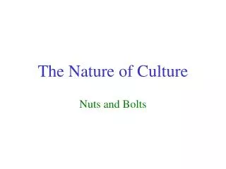 The Nature of Culture
