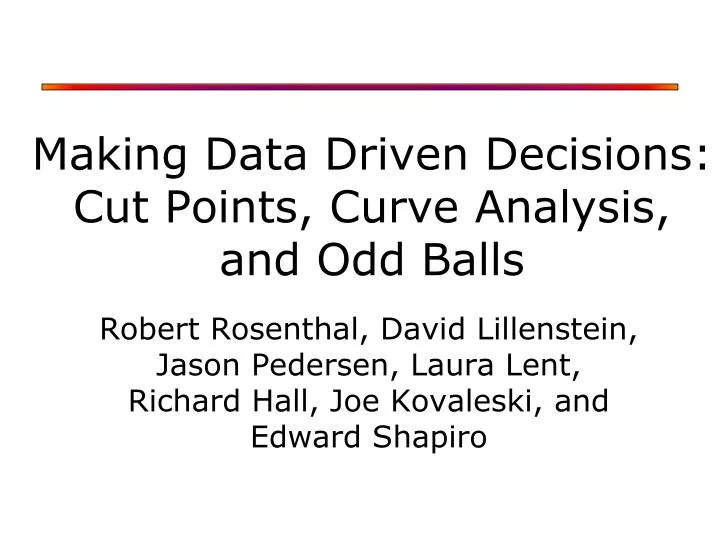 making data driven decisions cut points curve analysis and odd balls