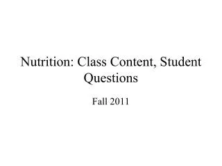 Nutrition: Class Content, Student Questions