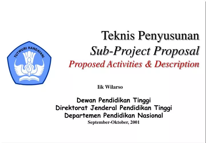 teknis penyusunan sub project proposal proposed activities description