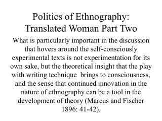Politics of Ethnography: Translated Woman Part Two
