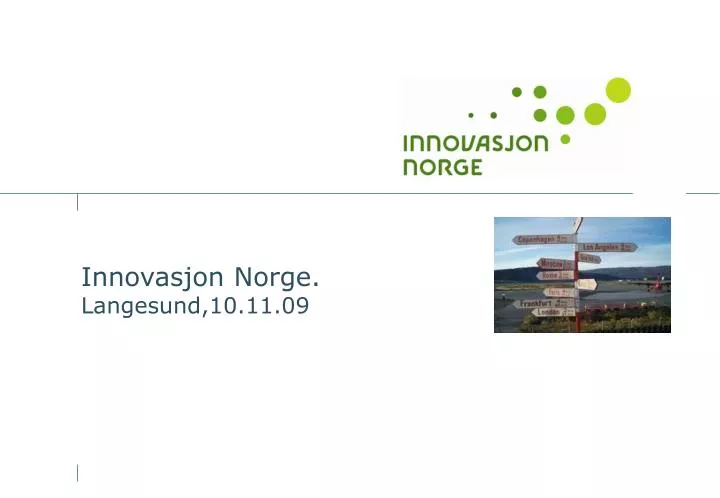 innovasjon norge langesund 10 11 09