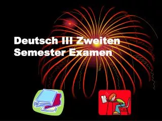 deutsch iii zweiten semester examen