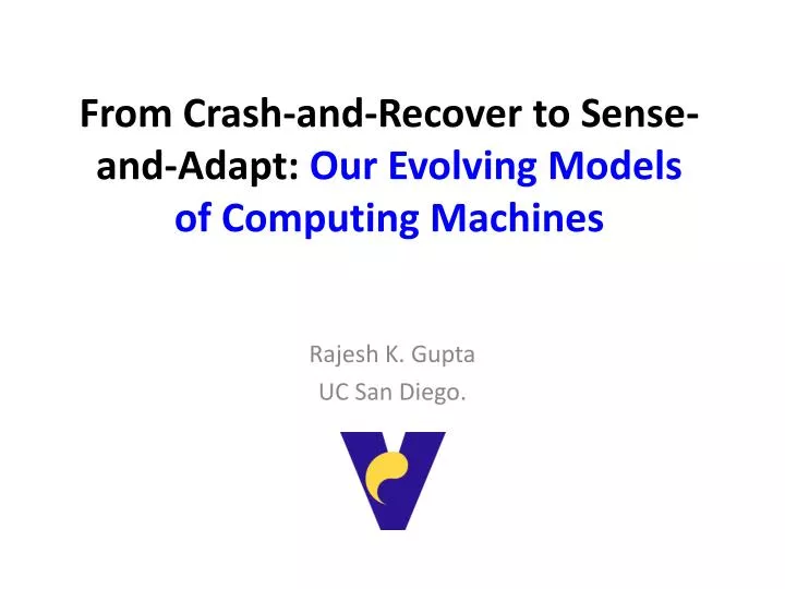 from crash and recover to sense and adapt our evolving models of computing machines