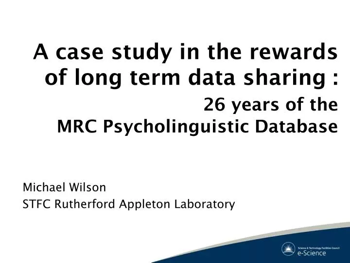a case study in the rewards of long term data sharing 26 years of the mrc psycholinguistic database