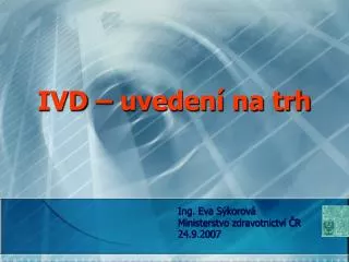 ivd uveden na trh
