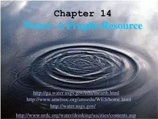 Chapter 14 Water: A Fragile Resource