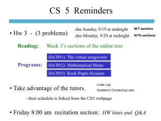 CS 5 Reminders