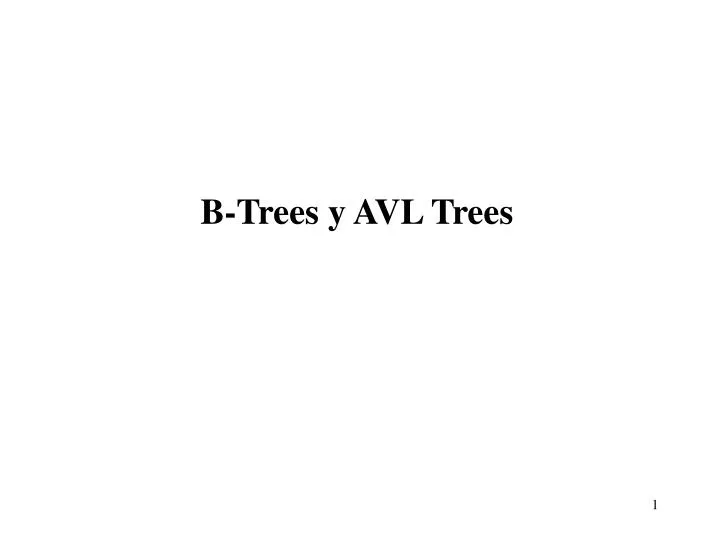 b trees y avl trees