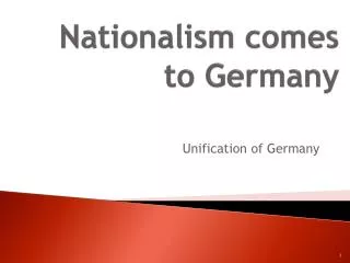 Nationalism comes to Germany