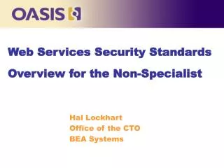 Web Services Security Standards Overview for the Non-Specialist