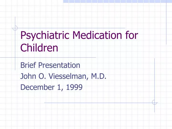psychiatric medication for children