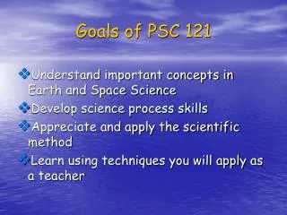 Goals of PSC 121