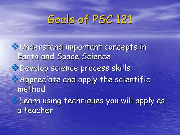 goals of psc 121