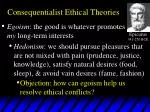 Consequentialist Ethical Theories - slide 1