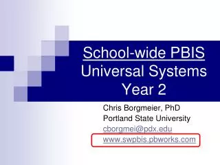 School-wide PBIS Universal Systems Year 2