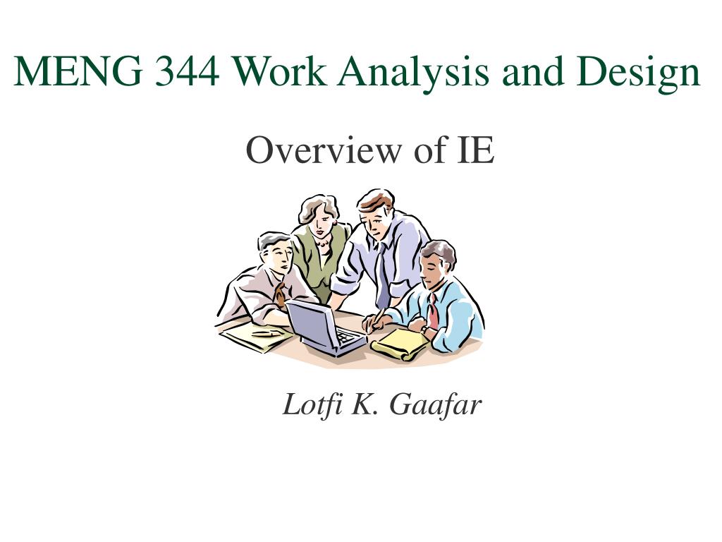 PPT - Overview of Industrial Engineering: Analysis, Design, and ...