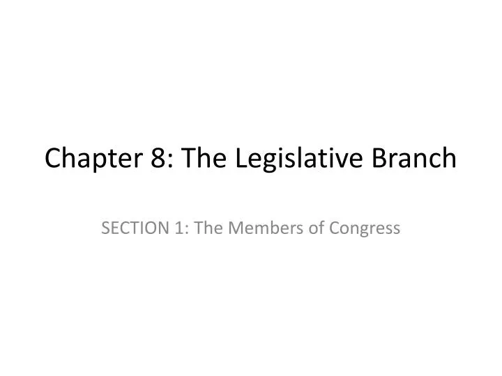 chapter 8 the legislative branch