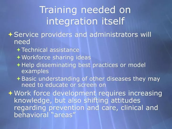 training needed on integration itself