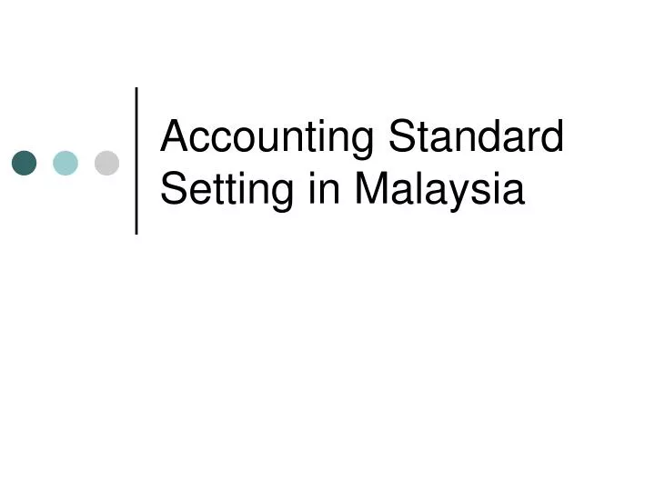 accounting standard setting in malaysia