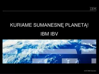kur iame sumanesn planet ibm ibv