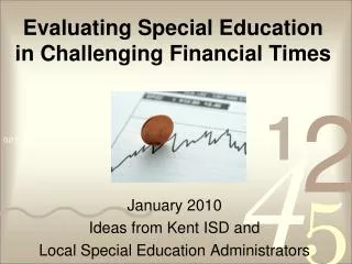 Evaluating Special Education in Challenging Financial Times