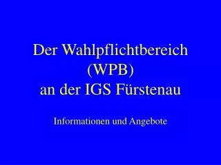 der wahlpflichtbereich wpb an der igs f rstenau