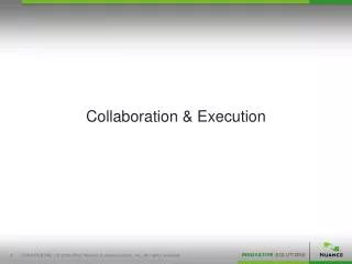 Collaboration &amp; Execution