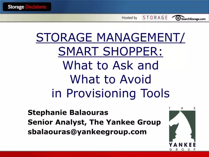 storage management smart shopper what to ask and what to avoid in provisioning tools