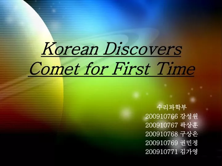 korean discovers comet for first time