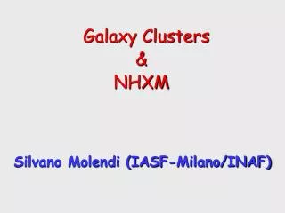 Galaxy Clusters &amp; NHXM