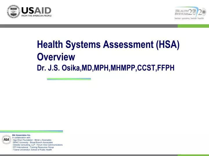 health systems assessment hsa overview dr j s osika md mph mhmpp ccst ffph