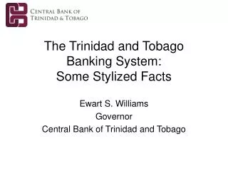 The Trinidad and Tobago Banking System: Some Stylized Facts