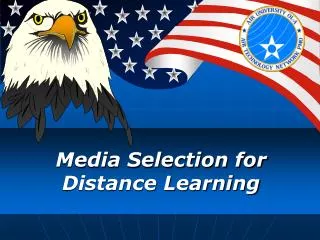 Media Selection for Distance Learning