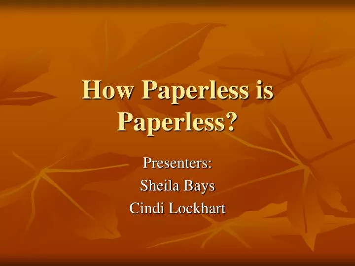 how paperless is paperless
