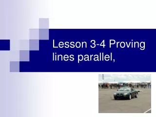 Lesson 3-4 Proving lines parallel,