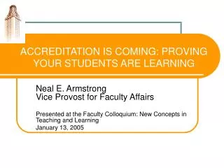 ACCREDITATION IS COMING: PROVING YOUR STUDENTS ARE LEARNING