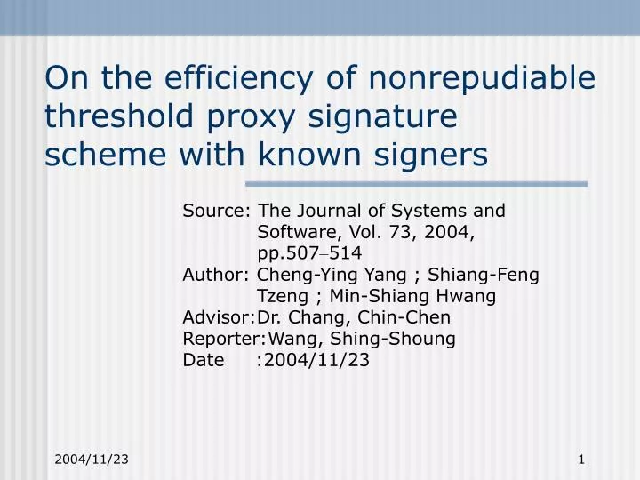 on the efficiency of nonrepudiable threshold proxy signature scheme with known signers