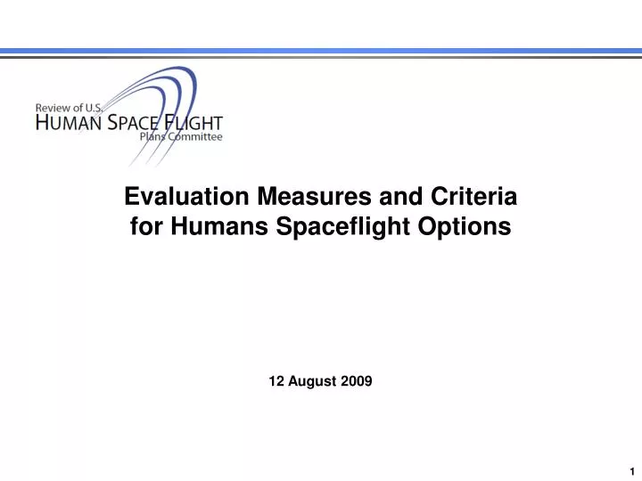 evaluation measures and criteria for humans spaceflight options