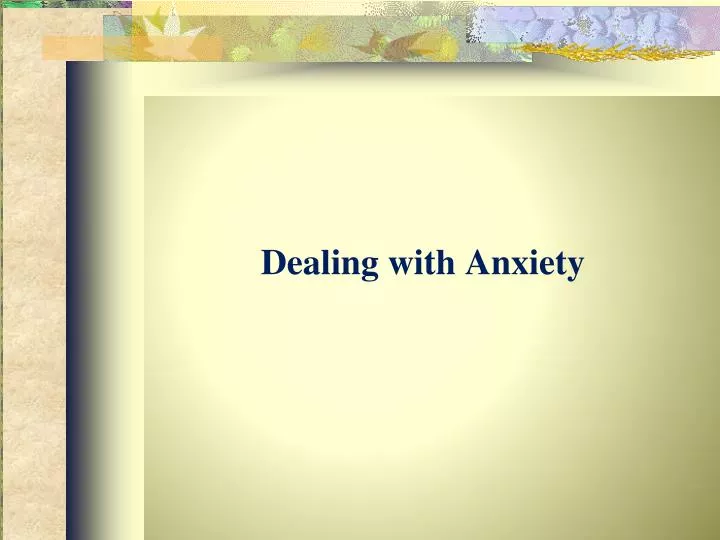 dealing with anxiety