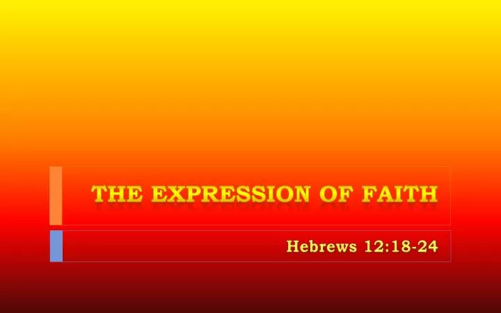 the expression of faith