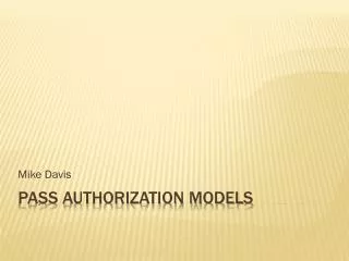 PASS Authorization Models