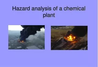 Hazard analysis of a chemical plant