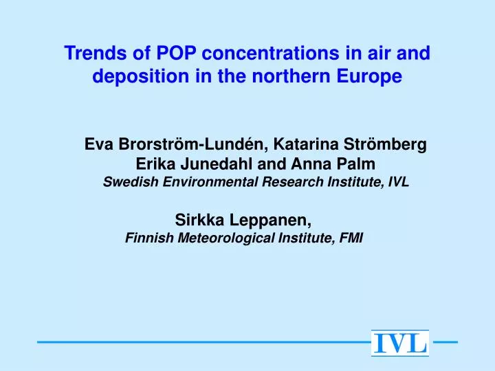 trends of pop concentrations in air and deposition in the northern europe
