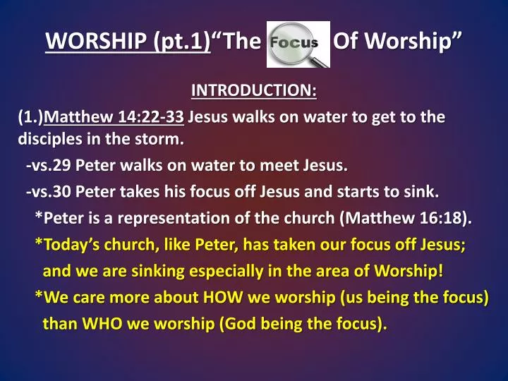 worship pt 1 the focus of worship