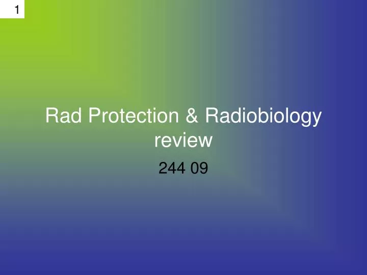 rad protection radiobiology review