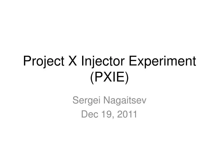project x injector experiment pxie